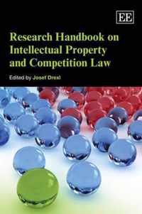 Research Handbook on Intellectual Property and Competition Law