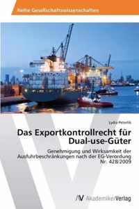 Das Exportkontrollrecht fur Dual-use-Guter