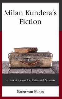 Milan Kundera's Fiction