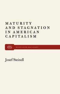 Maturity and Stagnation in American Capitalism