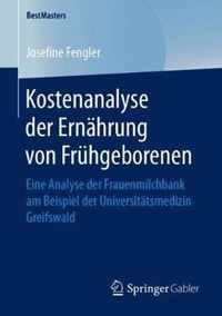 Kostenanalyse der Ernahrung von Fruhgeborenen