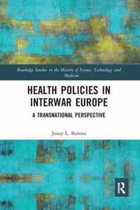 Health Policies in Interwar Europe