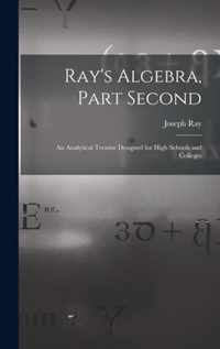 Ray's Algebra, Part Second