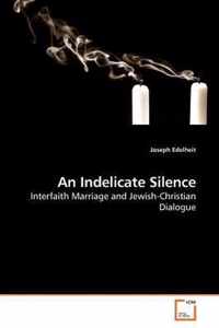 An Indelicate Silence