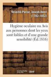 Hygiene Oculaire Ou Avis Aux Personnes Dont Les Yeux Sont Foibles Et d'Une Trop Grande Sensibilite