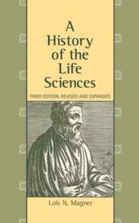 A History of the Life Sciences, Revised and Expanded