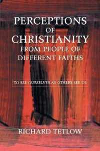 Perceptions of Christianity from People of Different Faiths