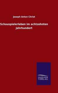 Schauspielerleben im achtzehnten Jahrhundert