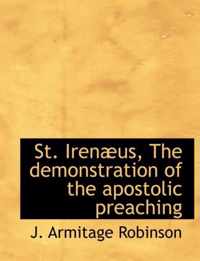 St. Iren Us, the Demonstration of the Apostolic Preaching