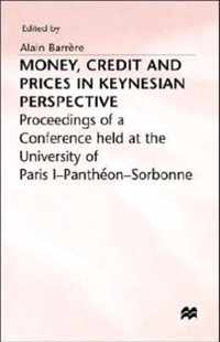 Money, Credit and Prices in Keynesian Perspective