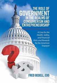 The Role of Government in the Realms of Consumerism and Entrepreneurship