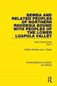 Bemba and Related Peoples of Northern Rhodesia bound with Peoples of the Lower Luapul Valley