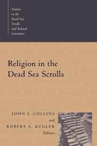 Religion in the Dead Sea Scrolls