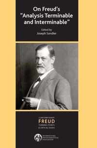 On Freud's Analysis Terminable and Interminable