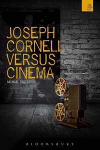 Joseph Cornell Versus Cinema