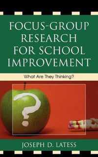 Focus-Group Research for School Improvement