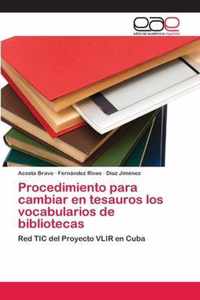 Procedimiento para cambiar en tesauros los vocabularios de bibliotecas