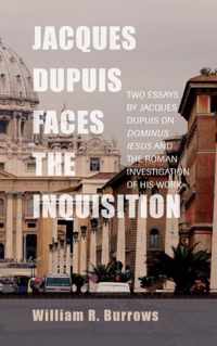 Jacques Dupuis Faces the Inquisition