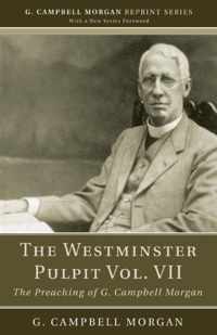 The Westminster Pulpit, Volume VII