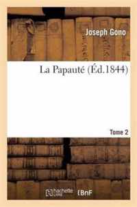 La Papaute. Tome 2