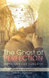 The Ghost of Perfection