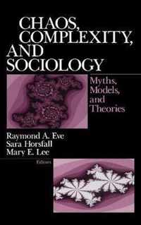 Chaos, Complexity, and Sociology