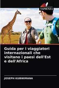 Guida per i viaggiatori internazionali che visitano i paesi dell'Est e dell'Africa