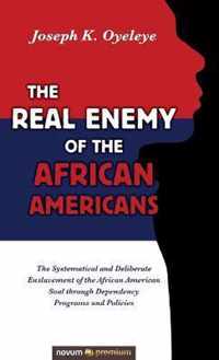 The Real Enemy of the African Americans