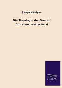 Die Theologie der Vorzeit