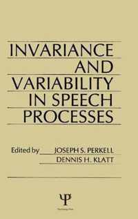 invariance and Variability in Speech Processes