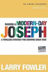 Raising a Modern Day Joseph