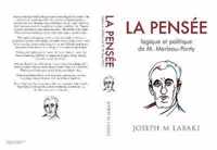 La Pensee logique et politique de M. Merleau-Ponty