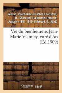 Vie Du Bienheureux Jean-Marie Vianney, Cure d'Ars