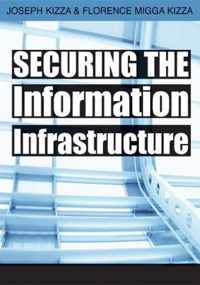 Securing the Information Infrastructure