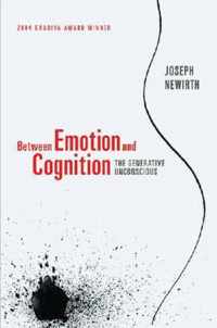 Between Emotion and Cognition