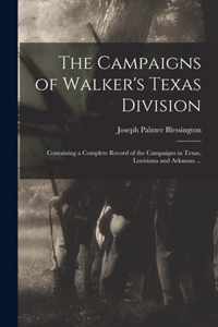 The Campaigns of Walker's Texas Division