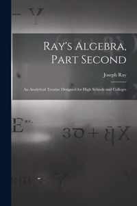 Ray's Algebra, Part Second