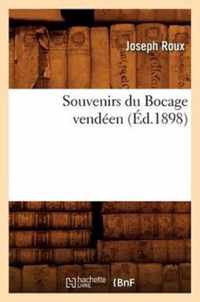 Souvenirs Du Bocage Vendeen, (Ed.1898)