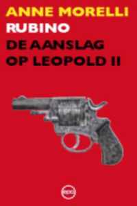 Rubino De Aanslag Op Leopold II