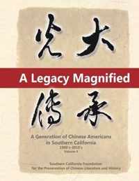 A Legacy Magnified: A Generation of Chinese Americans in Southern California (1980's 2010's)