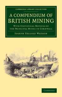 A Compendium of British Mining