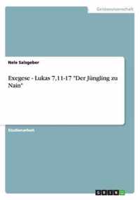 Exegese - Lukas 7,11-17 Der Jüngling zu Nain