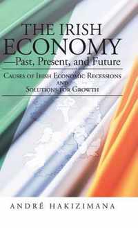 The Irish Economy-Past, Present, and Future