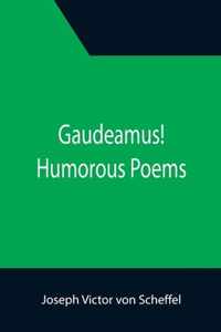 Gaudeamus! Humorous Poems