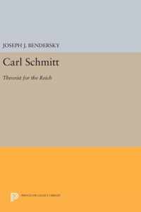 Carl Schmitt - Theorist for the Reich