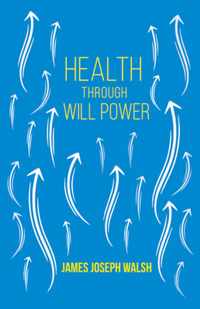 Health Through Will Power