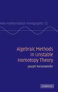 Algebraic Methods In Unstable Homotopy Theory