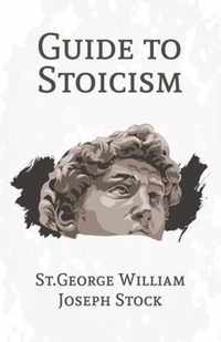 A Guide to Stoicism