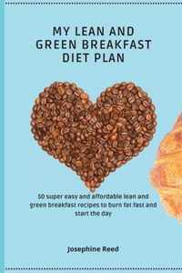 My Lean and Green Breakfast Diet Plan