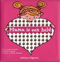 Mama is een held